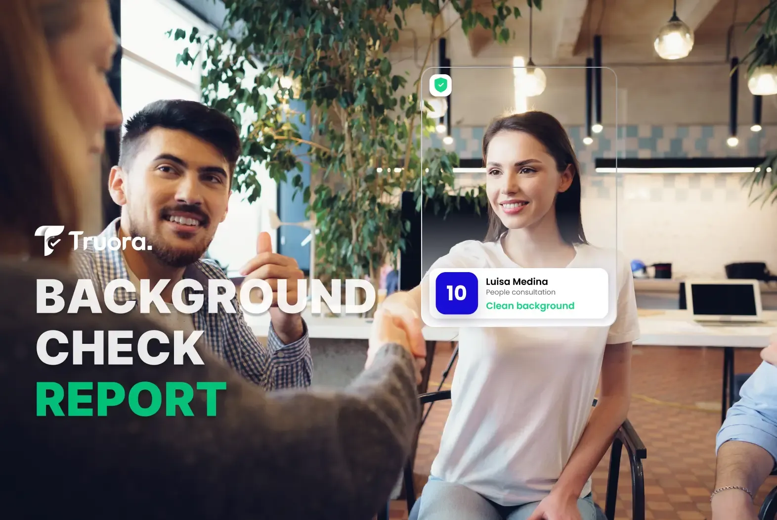 Truora Background Check Report hero — a Colombian hiring manager greeting a candidate with a people-consultation card overlay showing a clean People Consultation score, the LATAM identity-verification report HR, banks and gig platforms use to approve new hires across Mexico, Colombia and Brazil